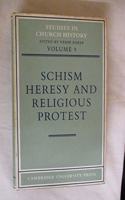 Schism, Heresy and Religious Protest
