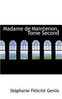 Madame de Maintenon, Tome Second