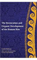 Restoration and Organic Development of the Roman Rite