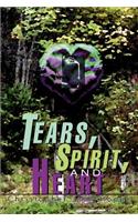 Tears, Spirit, and Heart