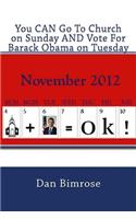 You CAN Go To Church on Sunday AND Vote For Barack Obama on Tuesday