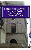 PONZI REGULATION Myth vs. Reality in Fighting Financial Fraud