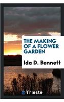 Making of a Flower Garden