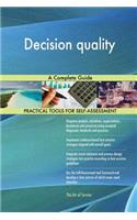 Decision quality A Complete Guide