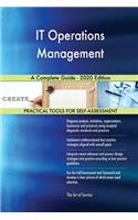 IT Operations Management A Complete Guide - 2020 Edition