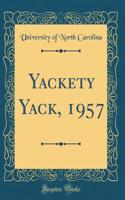 Yackety Yack, 1957 (Classic Reprint)