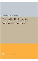 Catholic Bishops in American Politics