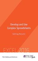 Develop and Use Complex Spreadsheets