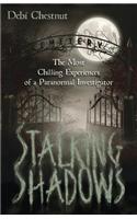 Stalking Shadows