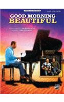 Good Morning Beautiful: (Original Sheet Music Edition)