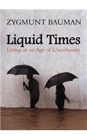 Liquid Times