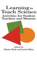 Learning To Teach Science