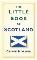 The Little Book of Scotland