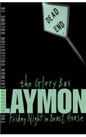The Richard Laymon Collection Volume 18: The Glory Bus & Friday Night in Beast House