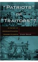 Patriots or Traitors