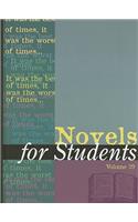 Novels for Students: Presenting Analysis, Context and Criticism on Commonly Studied Novels
