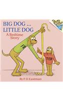 Big Dog...Little Dog: A Bedtime Story(Beginner Books)