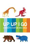 Up Up I Go: Growth Chart by Eric Carle: (Eric Carle)
