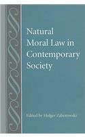 Natural Moral Law in Contemporary Society