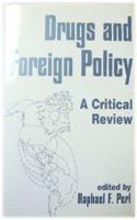 Drugs And Foreign Policy