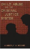 Child Abuse and the Criminal Justice System