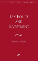 Tax Policy and Investment