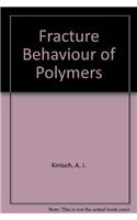 Fracture Behaviour of Polymers