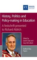 History, Politics and Policy-making in Education