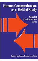 Human Communication as a Field of Study