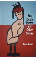 Zen Death Poems and Other Stories