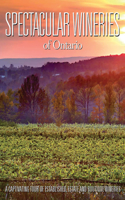 Spectacular Wineries of Ontario