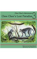 Chee Chee's Lost Paradise: Chee Chee's Adventures Book 3