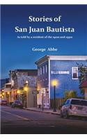 Stories from San Juan Bautista