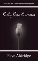 Only One Summer