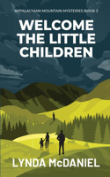 Welcome the Little Children