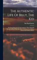 Authentic Life Of Billy, The Kid