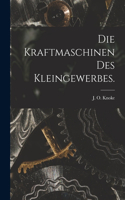 Kraftmaschinen des Kleingewerbes.
