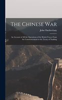 The Chinese War