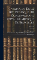Catalogue De La Bibliothèque Du Conservatoire Royal De Musique De Bruxelles; Volume 1