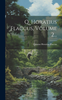 Q. Horatius Flaccus, Volume 2...