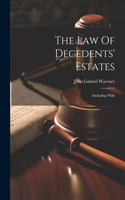 Law Of Decedents' Estates