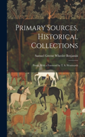 Primary Sources, Historical Collections