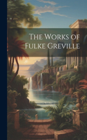 Works of Fulke Greville