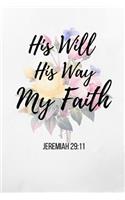 His Will His Way My Faith