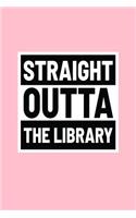 Straight Outta The Library