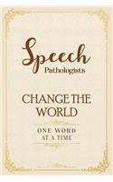 Speech Pathologists Change the World One Word at a Time