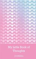 My Little Book of Thoughts Journal