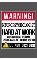 Warning Neuropsychologist Hard At Work