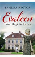 Evaleen From Rags to Riches