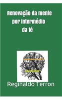 Renovação da mente por intermédio da fé